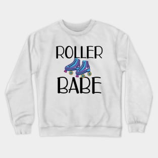 Roller Babe Crewneck Sweatshirt